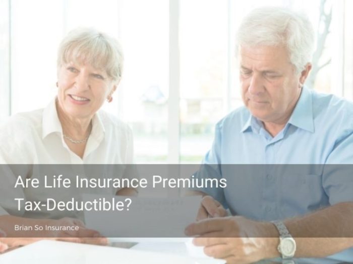 Insurance life tax deduct premiums not yes