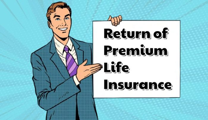 Insurance premium return life policy different