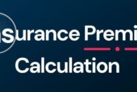 Calculation understand affect premiums