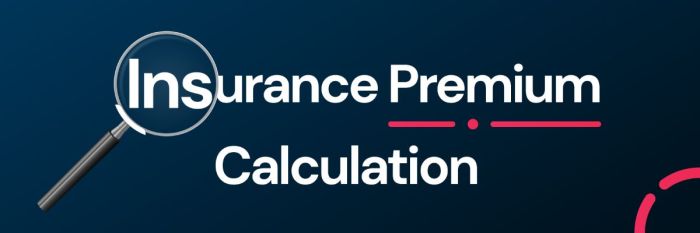 Calculation understand affect premiums