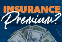 Insurance premium premiums risk denominator lowest common importance good paying finance lesser pay coverage higher getting while decision making insured